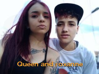 Queen_and_roxanne