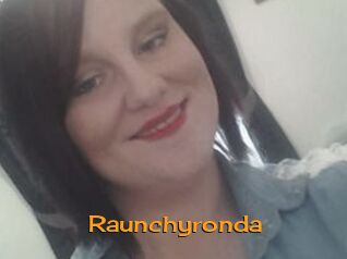 Raunchyronda