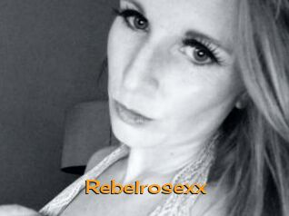 Rebelrosexx