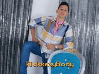 RicksexyBody