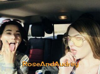 RoseAndAudrey