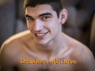 Rawdesireforlove