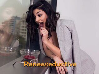 Reneeseductive
