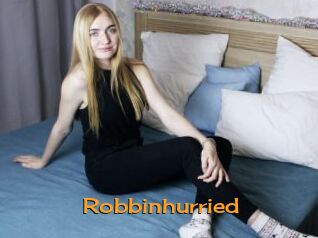 Robbinhurried