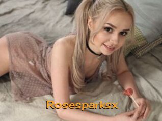 Rosesparksx