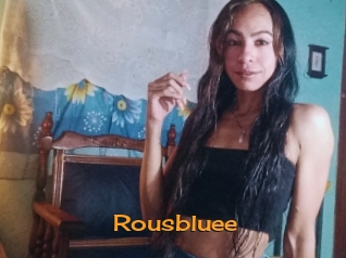 Rousbluee