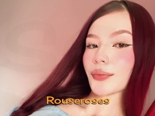 Rouseroses