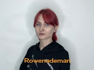 Rowenademan