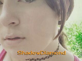 ShadowDiamond