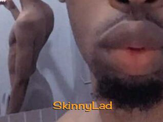 SkinnyLad