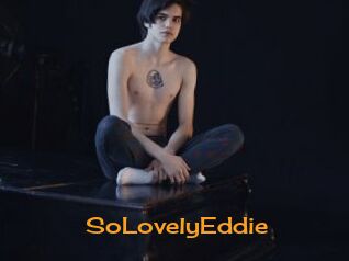 SoLovelyEddie