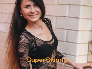 SuperSkinny