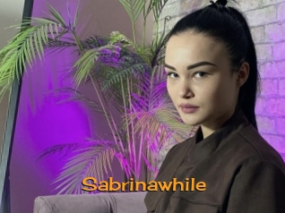 Sabrinawhile
