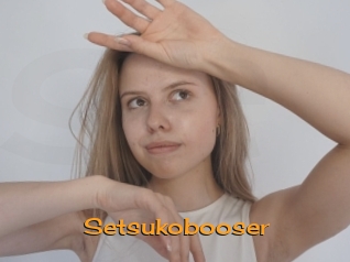 Setsukobooser