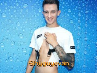 Shyguyevan