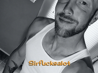 Sirfucksalot