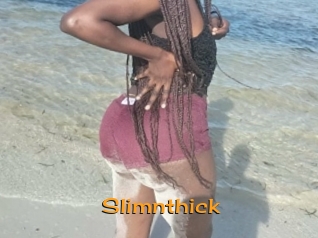 Slimnthick
