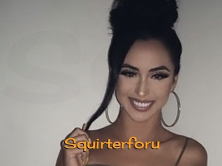 Squirterforu