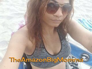 TheAmazonBigMomma