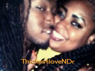 ThickestloveNDr