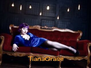 TianaGrase
