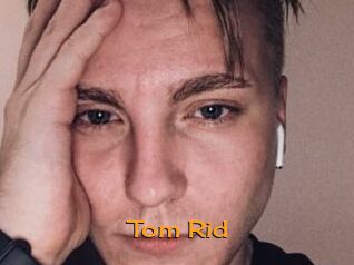 Tom_Rid