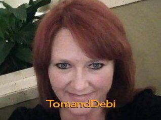 TomandDebi