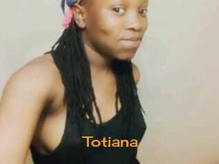 Totiana