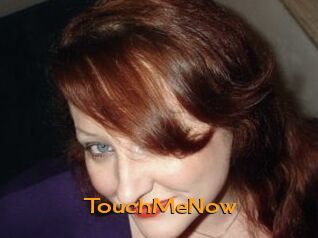 TouchMeNow