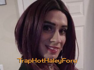 TrapHotHaleyForu