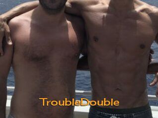 TroubleDouble