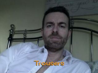 Trousers