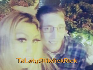 TsLetySlikdickRick