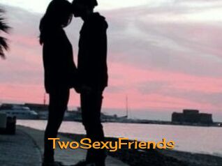TwoSexyFriends