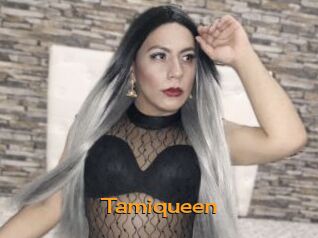 Tamiqueen