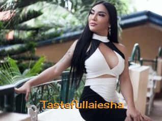 Tastefullaiesha