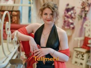 Tellmehi