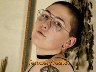 Tenderfreakk