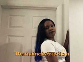 Themaindistraction