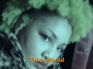 Thiccghoul