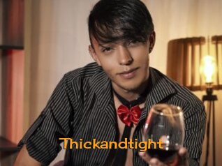 thickandtight Sortez Couvert