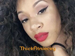 Thickfitniecey