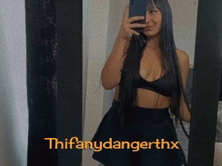 Thifanydangerthx