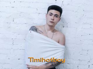 Timihotboy