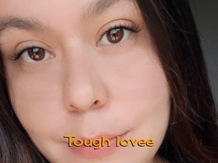 Tough_lovee