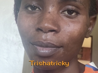 Trishatricky