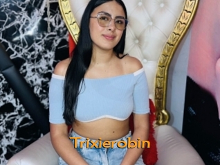 Trixierobin