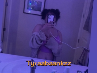 Tyraabaankzz