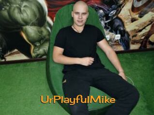 UrPlayfulMike