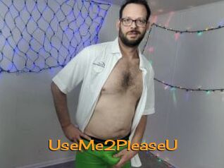 UseMe2PleaseU